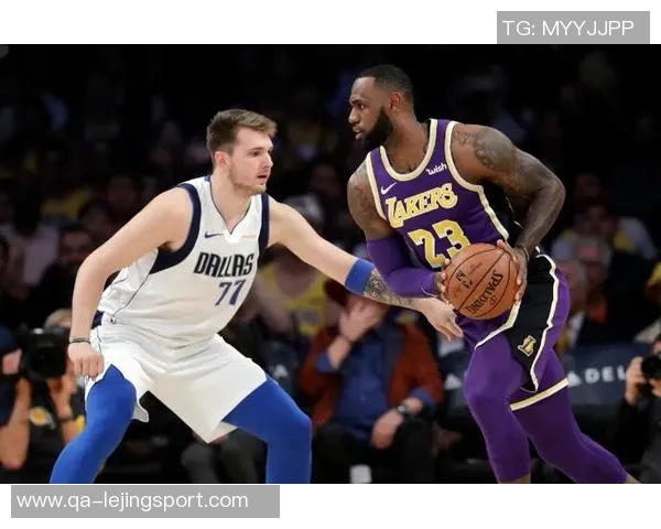 东契奇期待詹姆斯回归NBA巨星的重聚让球迷热血沸腾