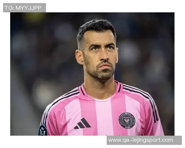 布斯克茨谈梅西对巴萨的影响与永恒的受欢迎程度